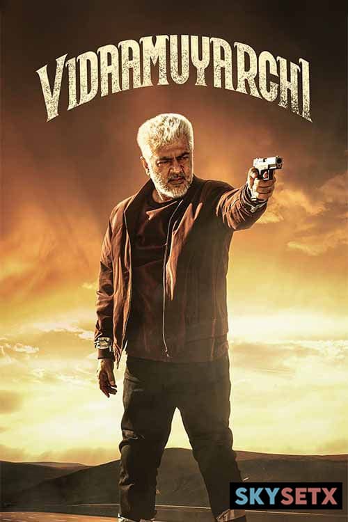 Vidaamuyarchi 2025 Hindi PreDVD 1080p x264 AAC